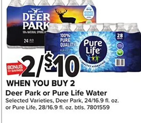 Deer Park or Pure Life Water