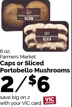 Farmers Market Caps or Sliced Portobello Mushrooms