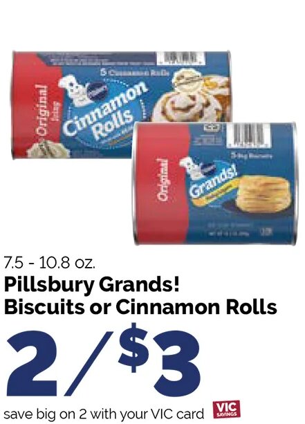 Pillsbury Grands! Biscuits or Cinnamon Rolls