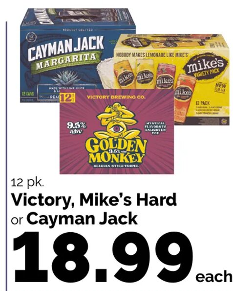 Victory, Mike's Hard or Cayman Jack