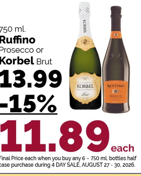 Ruffino Prosecco or Korbel Brut at Harris Teeter