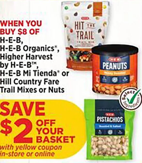 H-E-B / H-E-B Organics / Higher Harvest / H-E-B Mi Tienda / Hill Country Fare Trail Mixes or Nuts