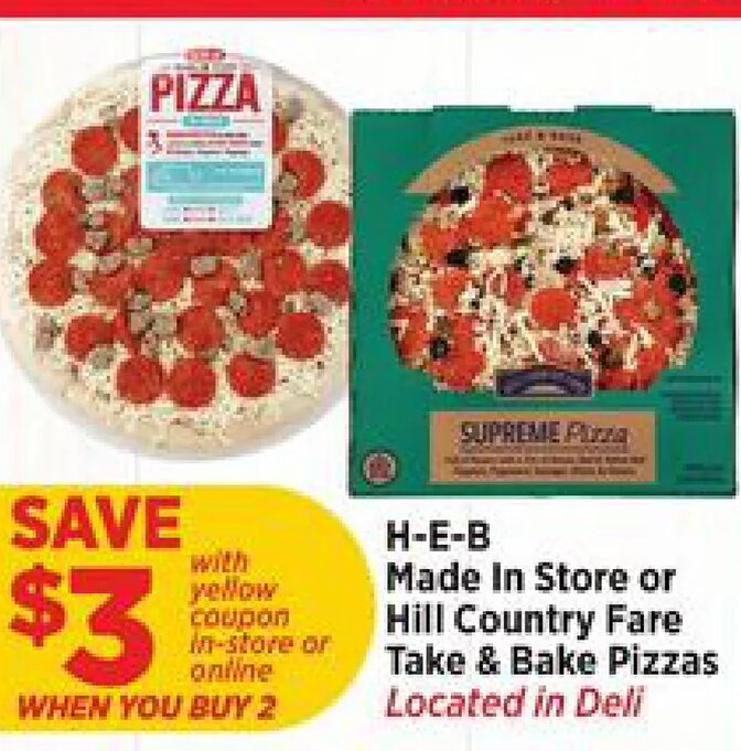 H-E-B Made In Store or Hill Country Fare Take & Bake Pizzas