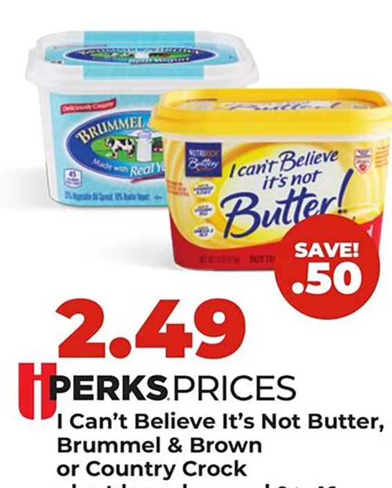 I Can't Believe It's Not Butter, Brummel & Brown or Country Crock at Hy-Vee