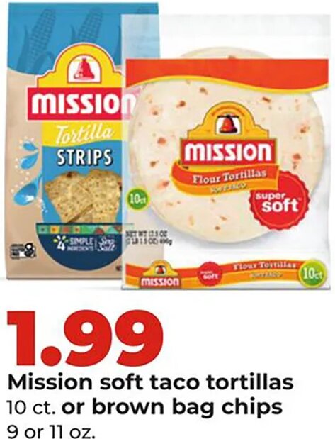 Mission soft taco tortillas or brown bag chips at Hy-Vee