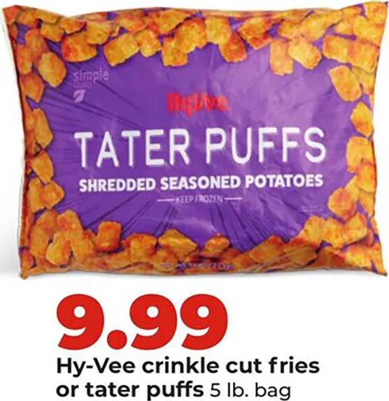 Hy-Vee crinkle cut fries or tater puffs