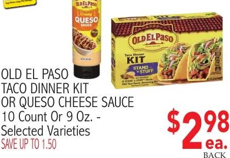 OLD EL PASO TACO DINNER KIT OR QUESO CHEESE SAUCE
