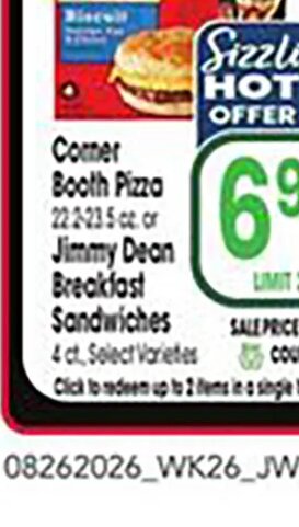 Corner Booth Pizza / Jimmy Dean Breakfast Sandwiches at Jewel-Osco