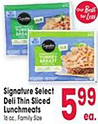 Signature Select Deli Thin Sliced Lunchmeats at Jewel-Osco