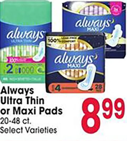 Always Ultra Thin or Maxi Pads