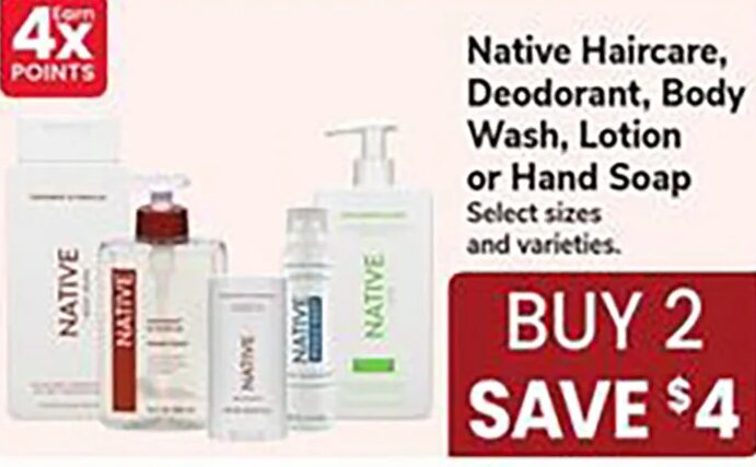Native Haircare, Deodorant, Body Wash, Lotion or Hand Soap