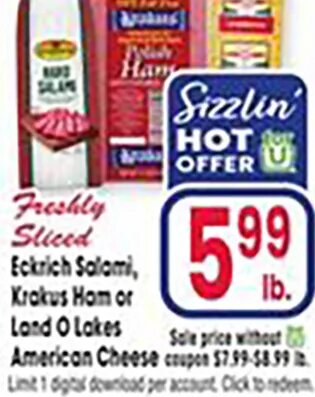 Freshly Sliced Eckrich Salami, Krakus Ham or Land O Lakes American Cheese at Jewel-Osco