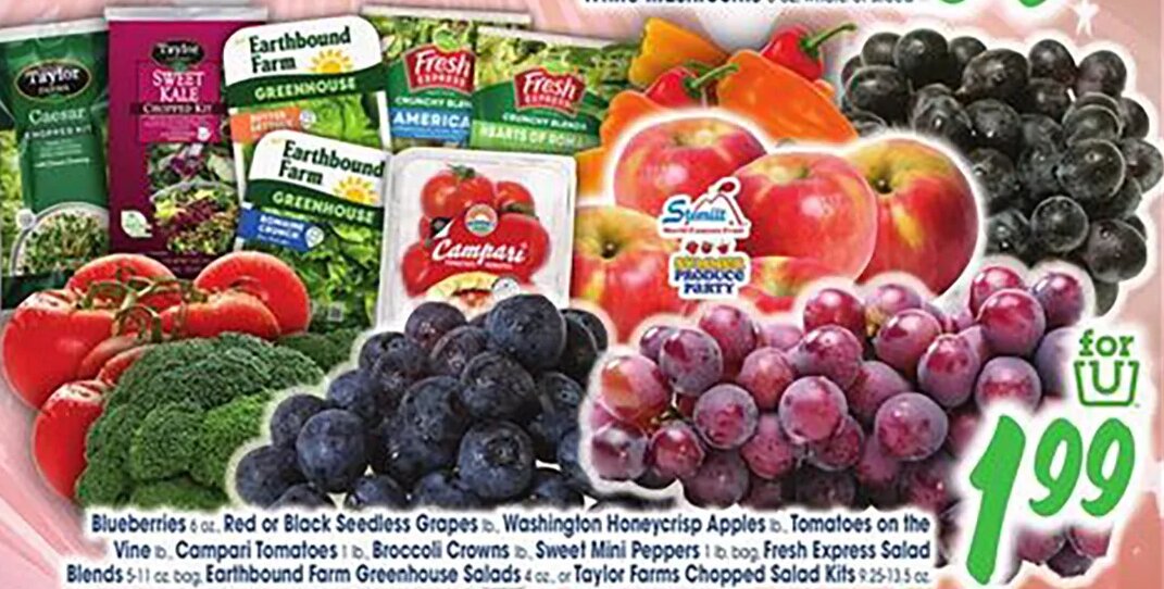 Blueberries, Red or Black Seedless Grapes, Washington Honeycrisp Apples, Tomatoes on the Vine, Campari Tomatoes, Broccoli Crowns, Sweet Mini Peppers, Fresh Express Salad Blends, Earthbound Farm Greenhouse Salads, or Taylor Farms Chopped Salad Kits