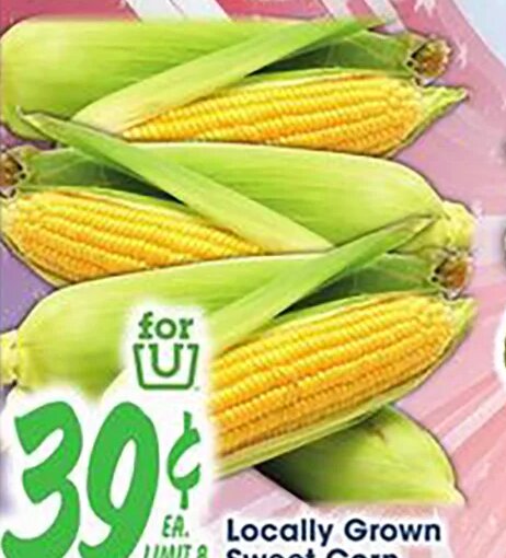Locally Grown Sweet Corn at Jewel-Osco