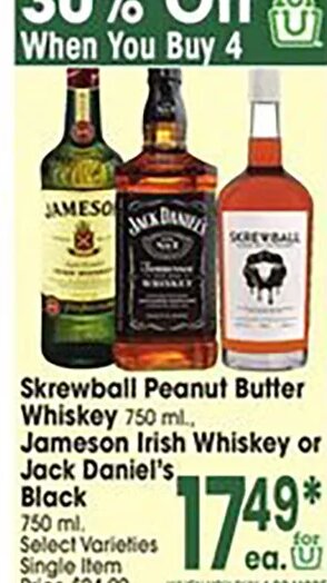 Skrewball Peanut Butter Whiskey or Jameson Irish Whiskey or Jack Daniel's Black