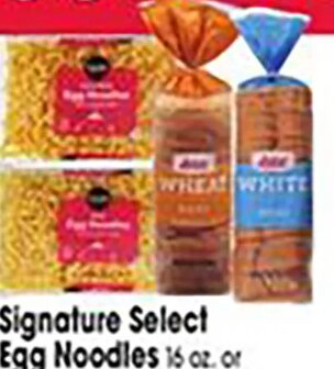 Signature Select Egg Noodles or Jewel White or Wheat Bread