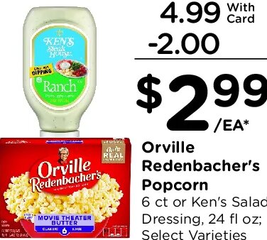 Orville Redenbacher's Popcorn or Ken's Salad Dressing at Kroger
