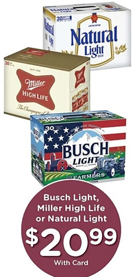 Busch Light, Miller High Life or Natural Light at Kroger