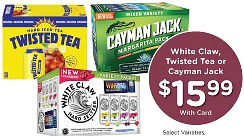 White Claw, Twisted Tea or Cayman Jack at Kroger