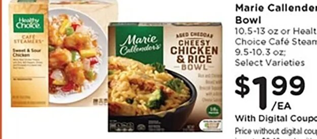 Marie Callender's Bowl or Healthy Choice Café Steamers