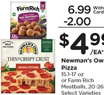 Newman's Own Pizza or Farm Rich Meatballs at Kroger