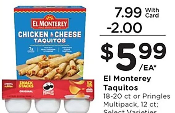 El Monterey Taquitos or Pringles at Kroger