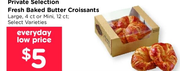 Private Selection Fresh Baked Butter Croissants