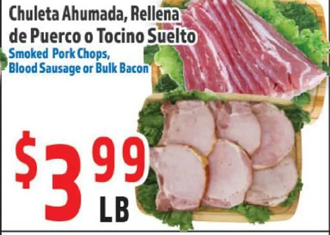 Chuleta Ahumada, Rellena de Puerco o Tocino Suelto at La Bonita