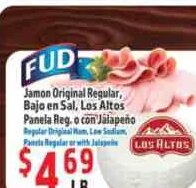 FUD Jamon Original Regular, Bajo en Sal, Los Altos Panela Reg. o con Jalapeño