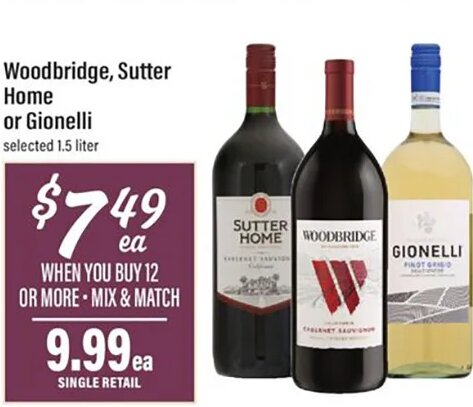 Woodbridge, Sutter Home or Gionelli
