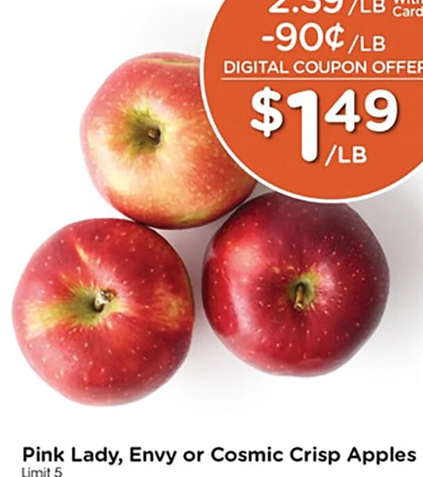 Pink Lady, Envy or Cosmic Crisp Apples
