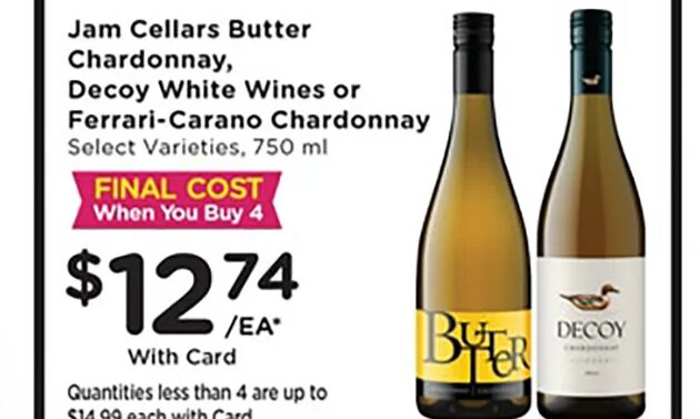 Jam Cellars Butter Chardonnay, Decoy White Wines or Ferrari-Carano Chardonnay at Mariano's