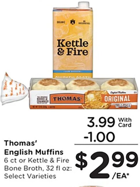 Thomas' English Muffins or Kettle & Fire Bone Broth