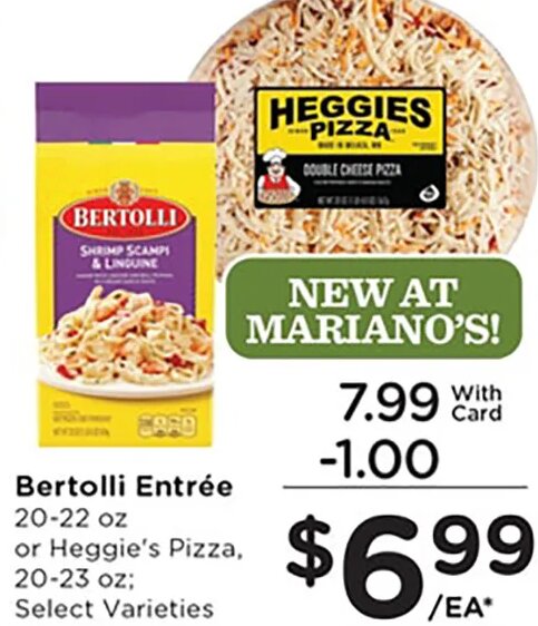 Bertolli Entrée or Heggie's Pizza at Mariano's