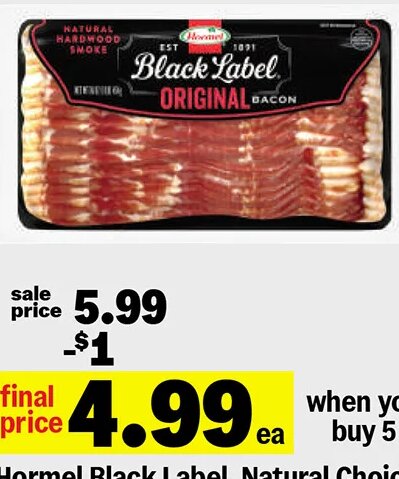 Hormel Black Label, Natural Choice or Oven Ready Bacon at Meijer
