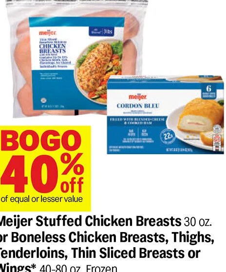Meijer Stuffed Chicken Breasts or Boneless Chicken Breasts, Thighs, Tenderloins, Thin Sliced Breasts or Wings