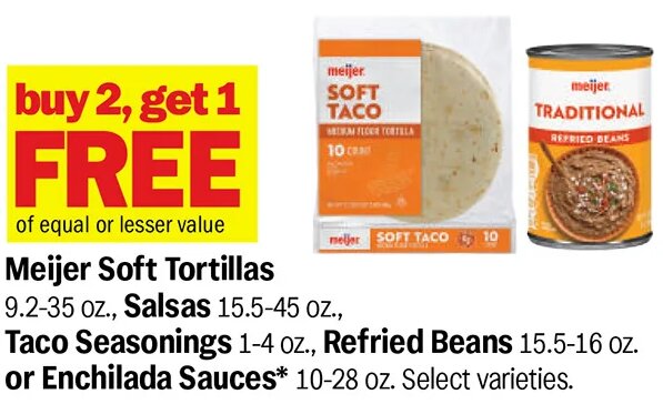 Meijer Soft Tortillas, Salsas, Taco Seasonings, Refried Beans or Enchilada Sauces