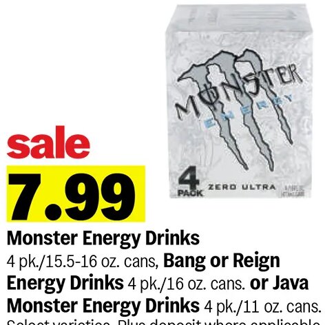 Monster Energy Drinks, Bang or Reign Energy Drinks or Java Monster Energy Drinks at Meijer