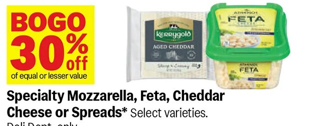 Specialty Mozzarella, Feta, Cheddar Cheese or Spreads