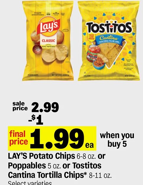 LAY'S Potato Chips or Poppables or Tostitos Cantina Tortilla Chips