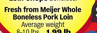 Fresh from Meijer Whole Boneless Pork Loin at Meijer