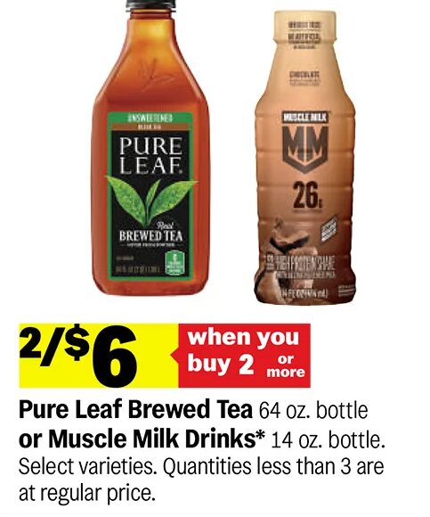 Pure Leaf Brewed Tea or Muscle Milk Drinks* at Meijer