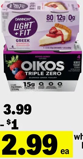 Dannon Light & Fit or Oikos Greek Yogurt