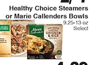 Healthy Choice Steamers or Marie Callenders Bowls