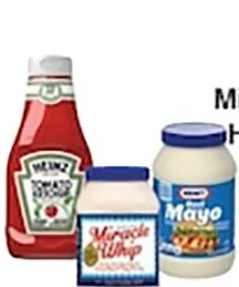 Kraft Mayo or Miracle Whip or Heinz Ketchup