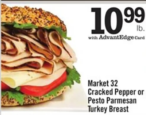 Market 32 Cracked Pepper or Pesto Parmesan Turkey Breast at Price Chopper