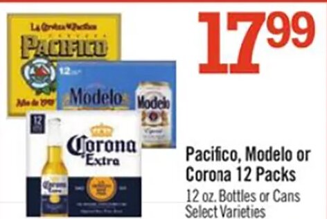 Pacifico, Modelo or Corona 12 Packs at Price Chopper