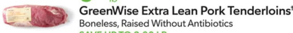 GreenWise Extra Lean Pork Tenderloins
