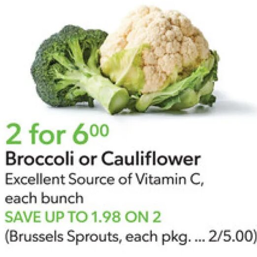 Broccoli or Cauliflower