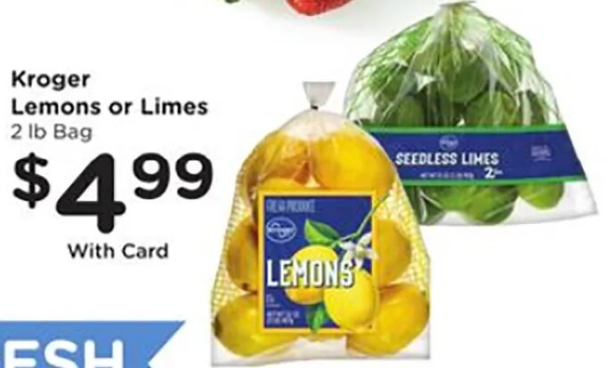 Kroger Lemons or Limes